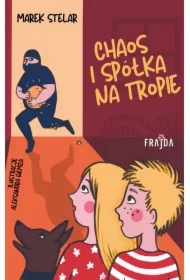 Chaos i spółka na tropie. Tom 1