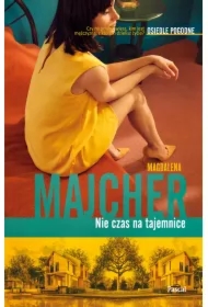 Nie czas na tajemnice. Osiedle Pogodne. Tom 3