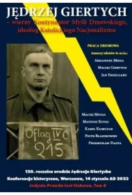 Jędrzej Giertych - wierny Kontynuator Myśli Dmowskiego, ideolog Katolickiego Nacjonalizmu