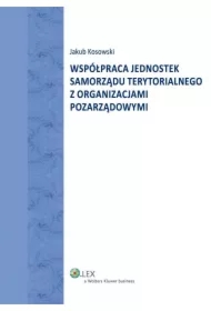 Współpraca jednostek Samorządu Terytorialnego z organizacjami pozarządowymi