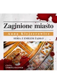 Zaginione miasto. Tom 4. Cykl Emil Żądło