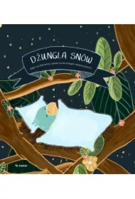 Dżungla snów. Bajki na dobranoc oparte na technikach relaksacyjnych