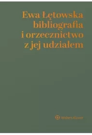 Ewa Łętowska - bibliografia i orzecznictwo z jej udziałem