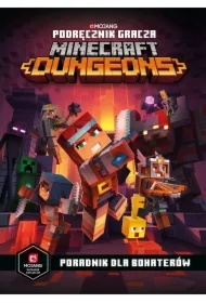 Podręcznik gracza Minecraft Dungeons. Poradnik dla bohaterów