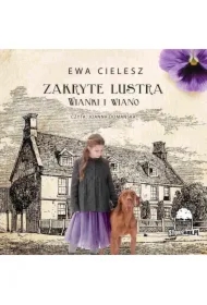 Zakryte lustra. Tom 2. Wianki i wiano