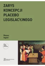 Zarys koncepcji placebo legislacyjnego