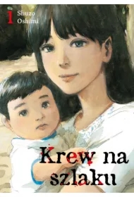 Krew na szlaku. Tom 1