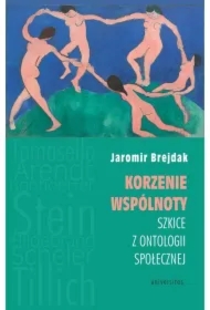 Korzenie wspólnoty. Szkice z ontologii społecznej