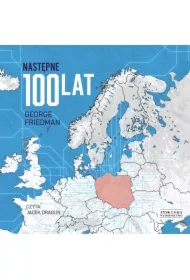 Następne 100 lat. Prognoza na XXI wiek