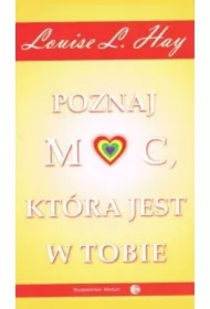 Poznaj moc, która jest w tobie