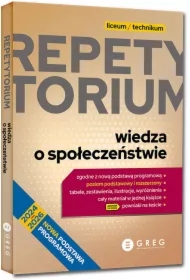 Repetytorium. Wiedza o społeczeństwie. Liceum i technikum