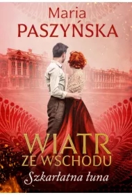 Szkarłatna łuna. Wiatr ze wschodu. Tom 3