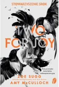 Stowarzyszenie Srok: Two for Joy