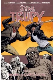 Wojna z Szeptaczami. Żywe trupy. Tom 27