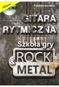 Gitara rytmiczna. Szkoła gry rock & metal w.3