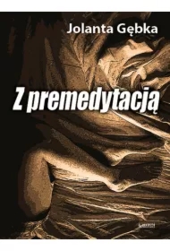 Z premedytacją
