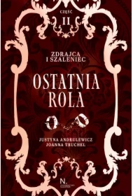 Ostatnia rola. Zdrajca i szaleniec. Inspektor i złodziejka. Tom 2. Część 2