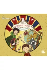 Gdzie jest pan M.? Szkoła magicznych zwierząt. Tom 7