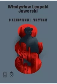 O komunizmie i faszyzmie