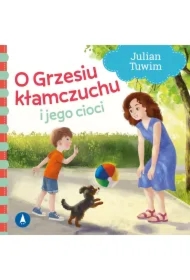 O Grzesiu kłamczuchu i jego cioci