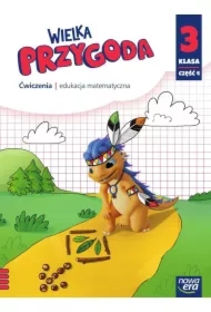 Wielka Przygoda. Klasa 3. Część 4. Edukacja matematyczna. Ćwiczenia