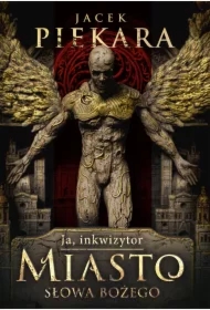 Miasto Słowa Bożego. Ja, inkwizytor. Tom 18