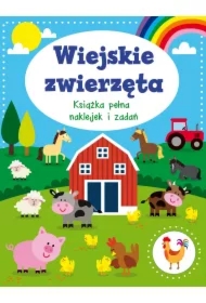 Wiejskie zwierzęta. Książka pełna naklejek i zadań
