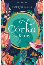 Córka z Kuby. Utracone córki. Tom 2