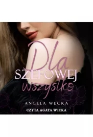 Dla szefowej wszystko