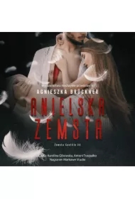 Anielska zemsta. Zemsta Castillo. Tom 4