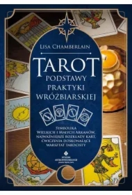 Tarot podstawy praktyki wróżbiarskiej