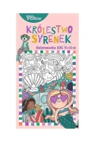 Kolorowanka XXL. Królestwo syrenek