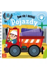 Pojazdy. Baw się i dotknij. Książeczka sensoryczna