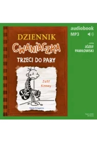 Trzeci do pary. Dziennik Cwaniaczka. Tom 7