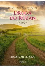 Droga do Różan. Różany. Tom 1