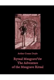 Rytuał Musgrave`ów. The Adventure of the Musgrave Ritual