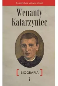 Wenanty Katarzyniec. Biografia