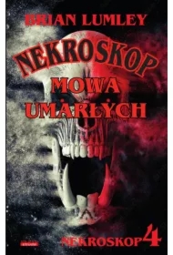 Mowa umarłych. Nekroskop. Tom 4