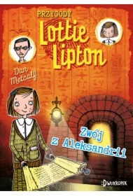 Zwój z Aleksandrii. Przygody Lottie Lipton. Tom 3