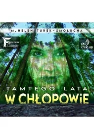 Tamtego lata w Chłopowie