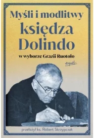 Myśli i modlitwy księdza Dolindo w wyborze Grazii Ruotolo