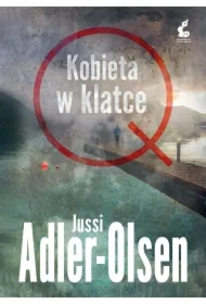 Kobieta w klatce. Departament Q. Tom 1