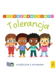 Porozmawiajmy. Tolerancja