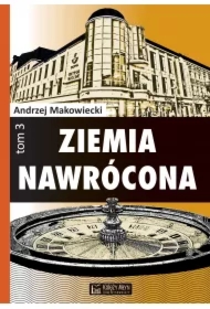 Ziemia nawrócona. Tom 3