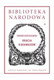 Bracia Karamazow. Biblioteka Narodowa