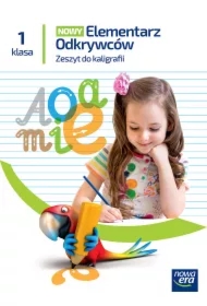 Nowy Elementarz Odkrywców NEON. Klasa 1. Ćwiczenia do kaligrafii