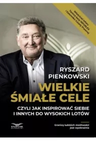 Wielkie śmiałe cele czyli jak inspirować siebie..