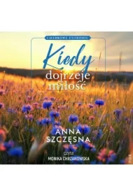 Kiedy dojrzeje miłość