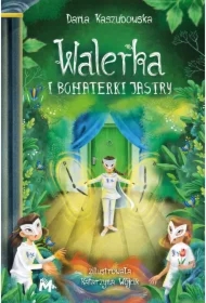 Walerka i bohaterki Jastry