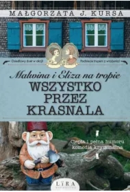 Malwina i Eliza na tropie. Wszystko przez krasnala